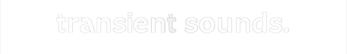 Transient Sounds