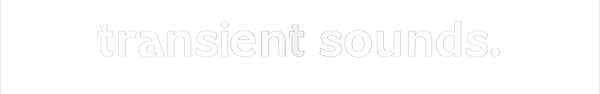 Transient Sounds