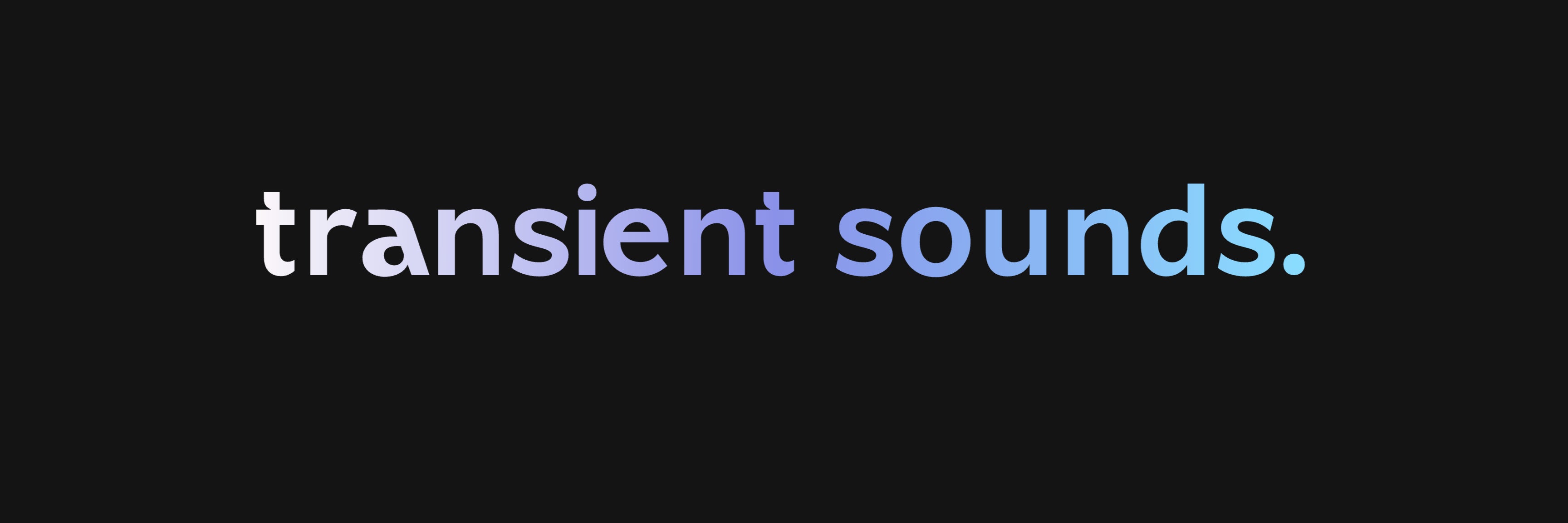 About Us – Transient Sounds